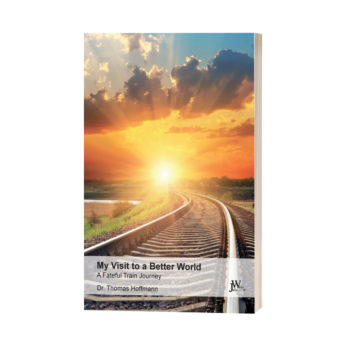 Book My Visit to a Better World – A Fateful Train Journey